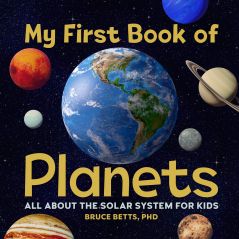 My First Book of Planets All About the Solar System for Kids Paperback – June 16 2020