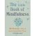 Little Book of Mindfulness 10 minutes a day to less stress, more peace Flexibound – May 27 2014